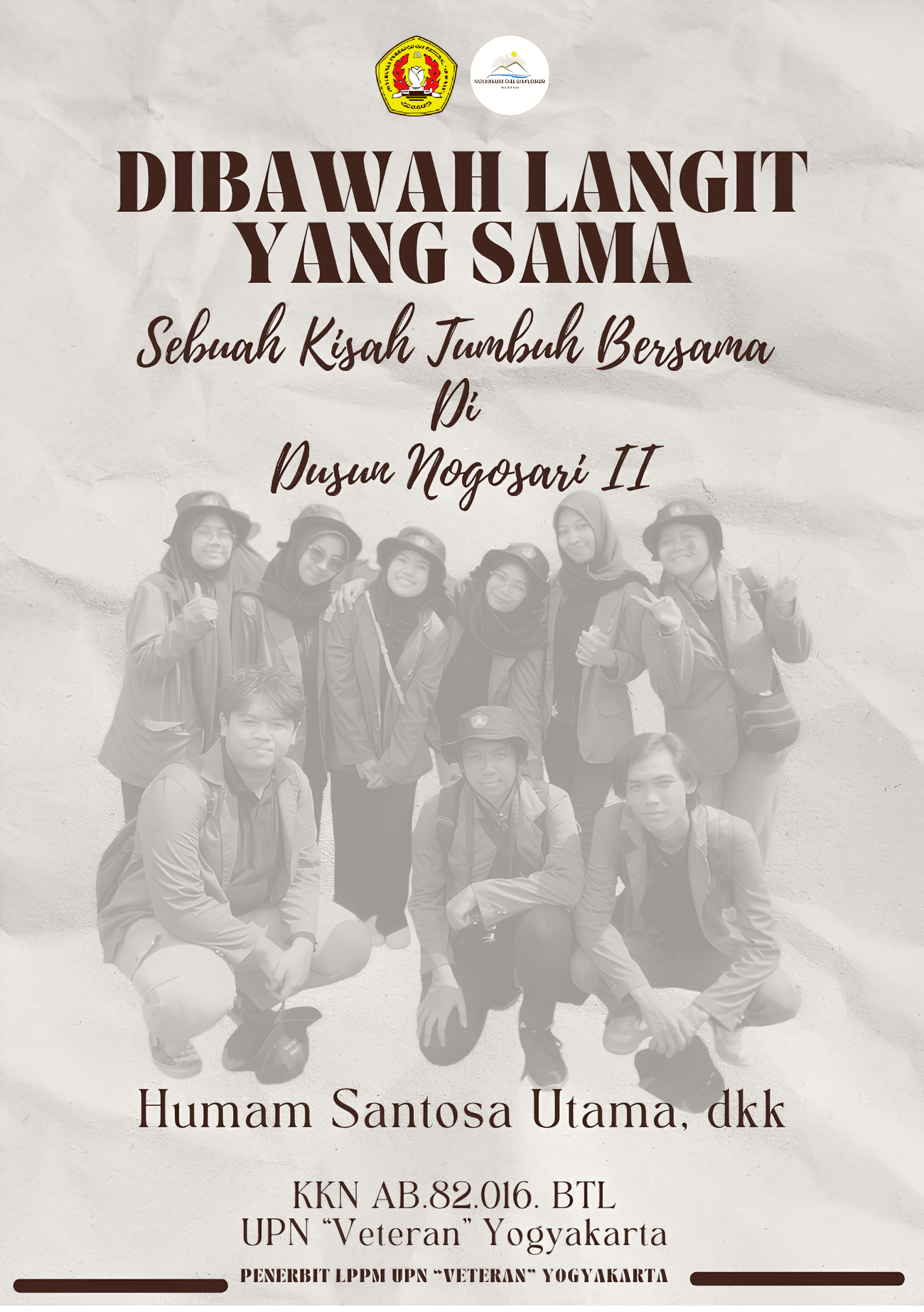 Cover Buku Di Bawah Langit Yang Sama Sebuah Kisah Tumbuh Bersama di Dusun Nogosari II